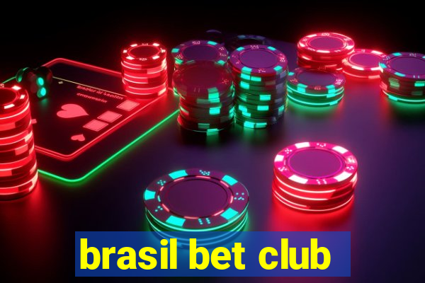 brasil bet club